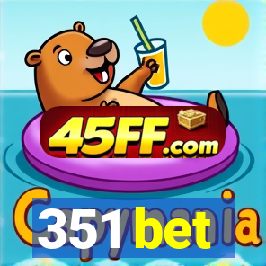 351 bet